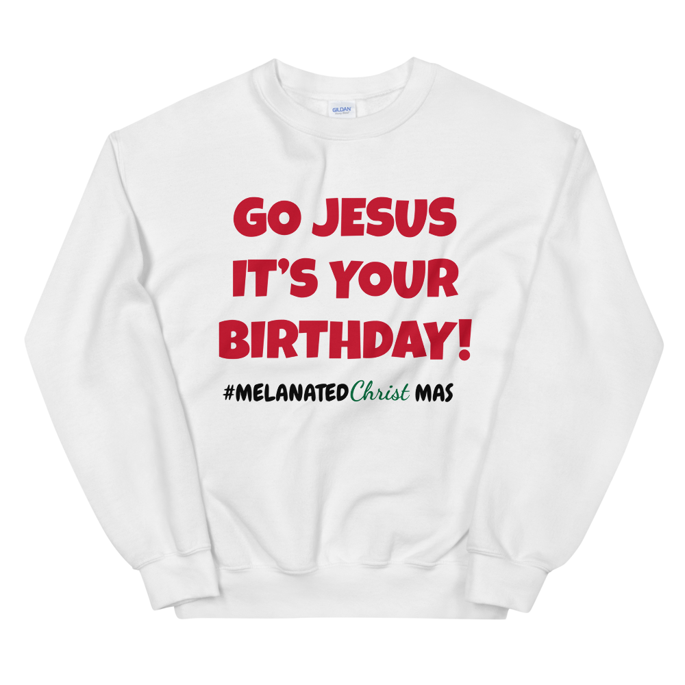 Happy Birthday Jesus Sweatshirt
